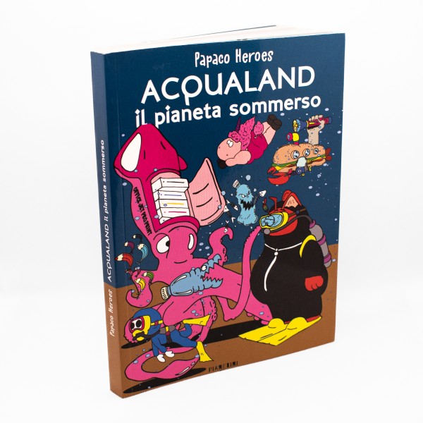 Papaco Heroes. Acqualand, the submerged planet